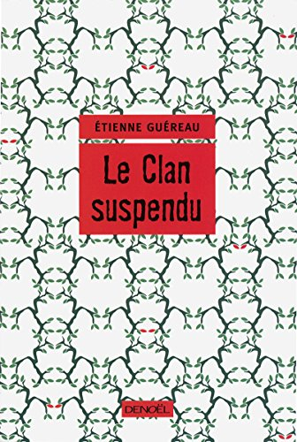 Le clan suspendu
