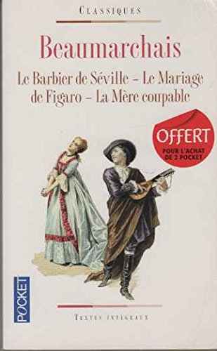 le barbier de seville -le mariage de figaro -la mère coupable