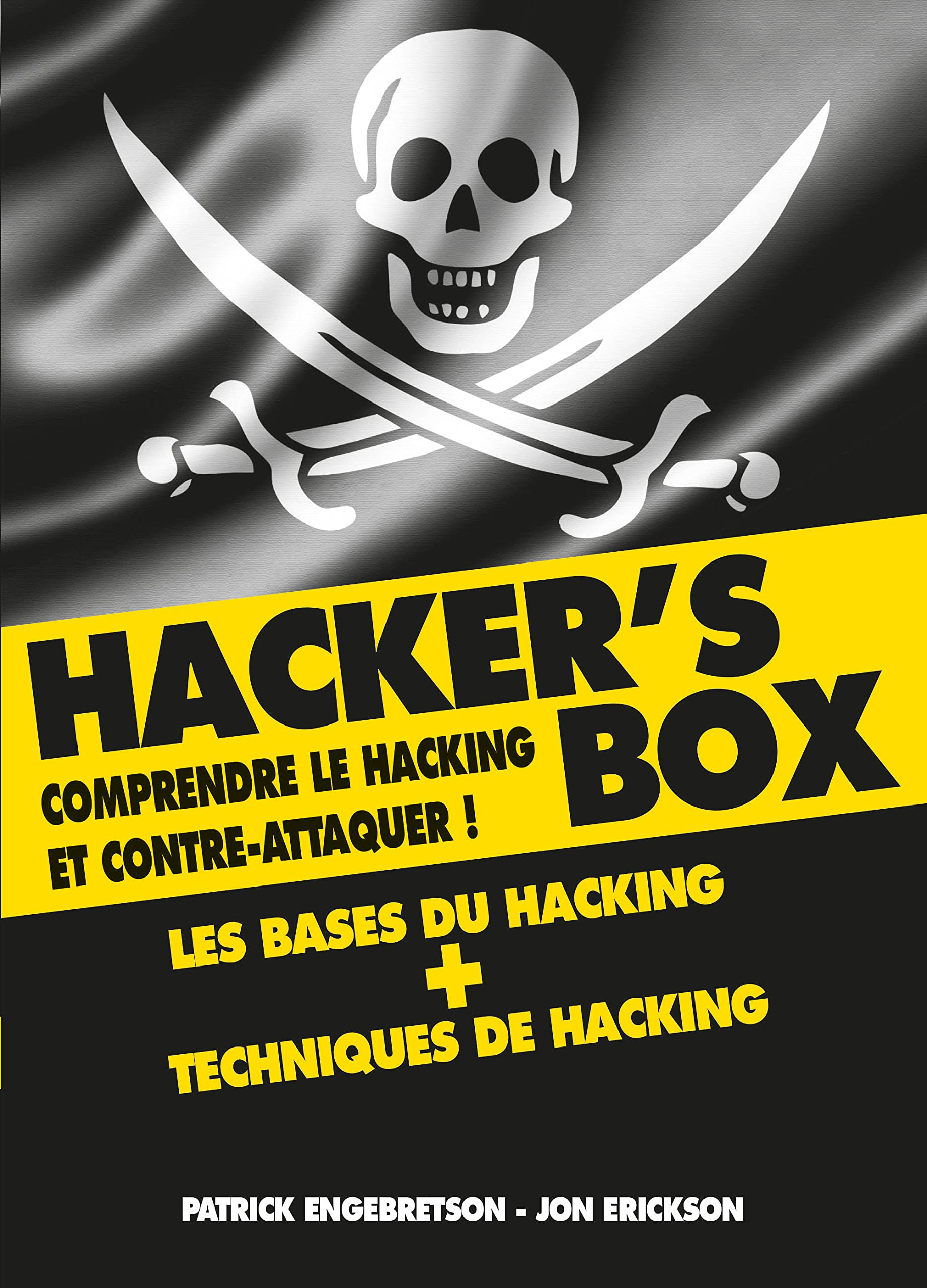 Hacker's box : comprendre le hacking et contre-attaquer !