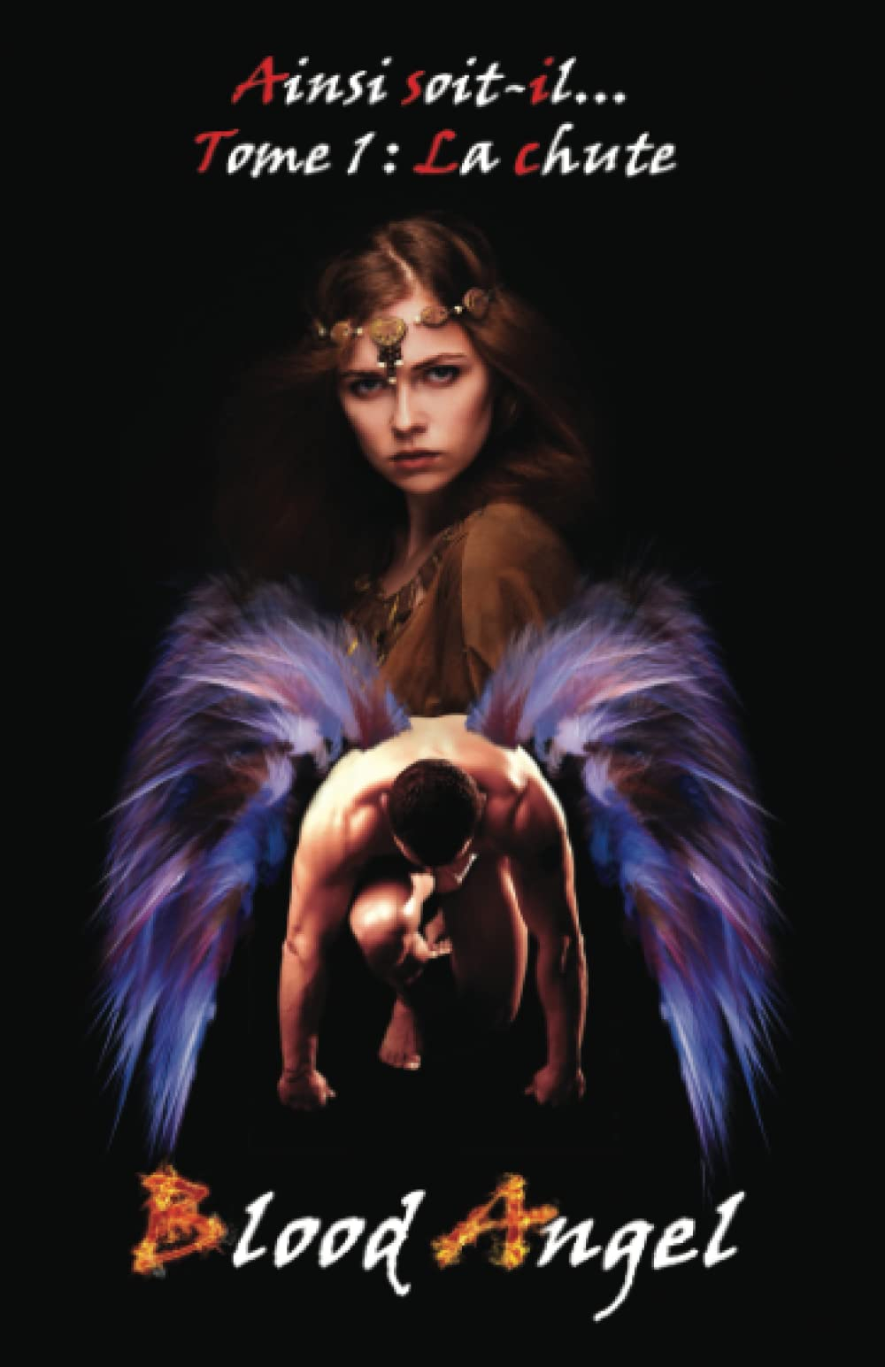 Ainsi soit-il tome 1: La chute