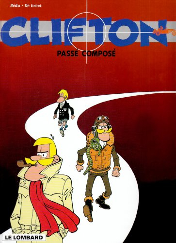 Clifton. Vol. 10. Passé composé