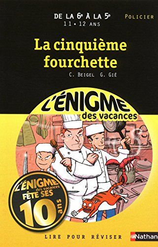 La cinquième fourchette : lire pour réviser : de la 6e à la 5e, 11-12 ans, policier