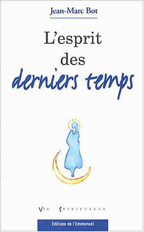 L'esprit des temps derniers