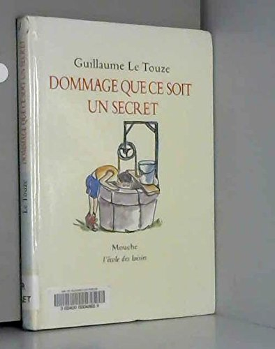 Dommage que ce soit un secret