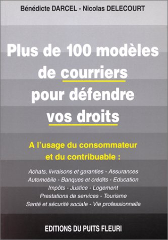 Plus de cent modèles de courriers pour défendre vos droits