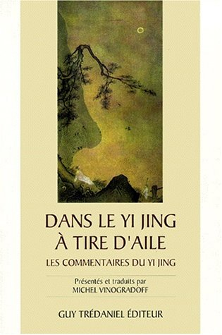 Dans le Yi Jing à tire d'aile : les commentaires du Yi Jing