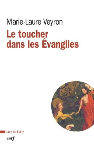 Le toucher dans les Evangiles