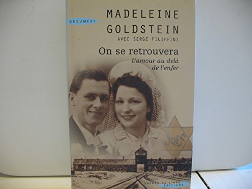 On se retrouvera : l'amour au-delà de l'enfer : récit