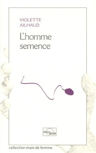 L'homme semence