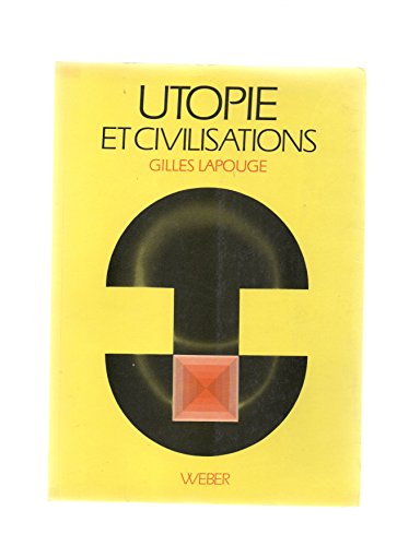utopie et civilisations.