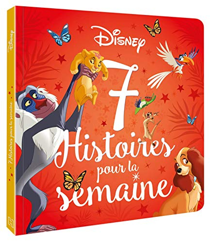 7 histoires pour la semaine. Le roi lion