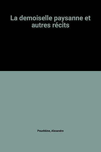 la demoiselle paysanne et autres récits