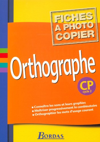 Orthographe, CP : fichiers photocopiables