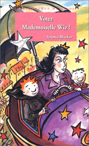 sorcière particulière : votez mademoiselle wiz