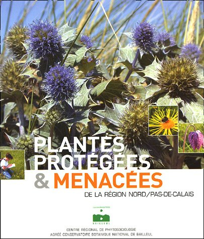 Plantes protégées et menacées de la region Nord Pas de Calais