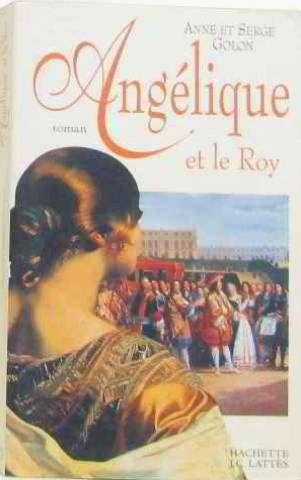 Angélique. Vol. 3. Angélique et le Roy