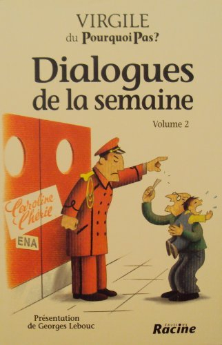 Dialogues de la semaine. Vol. 2