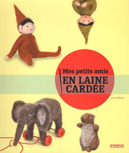 Mes petits amis en laine cardée