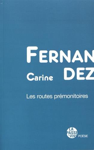 Les routes prémonitoires