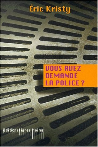 Vous avez demandé la police ?