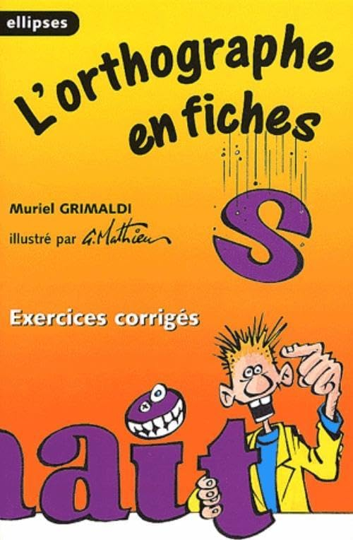 L'orthographe en fiches : exercices