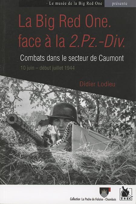 La Big Red One face à la 2. Pz.-Div. : combats dans le secteur de Caumont du 10 juin au début juille