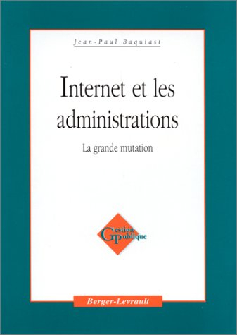 Internet et les administrations : la grande mutation