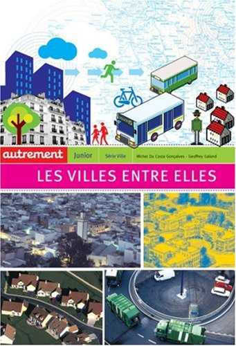 Les villes entre elles : échanges, influences, intercommunalités...