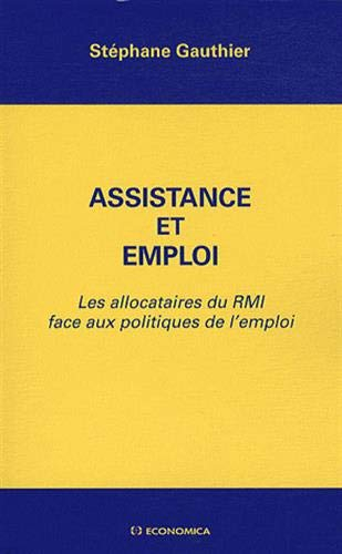 Assistance et emploi : les allocataires du RMI face aux politiques de l'emploi