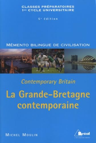 La Grande-Bretagne contemporaine : classes préparatoires, 1er cycle universitaire. Contemporary Brit