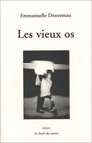 Les vieux os