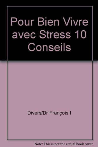 10 conseils pour bien vivre avec son stress