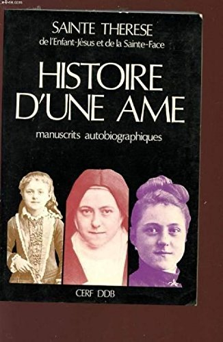 histoire d'une âme, manuscrits autobiographiques
