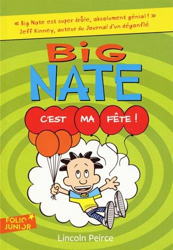 Big Nate. Vol. 7. C'est ma fête !
