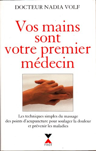 vos mains sont votre premier médecin