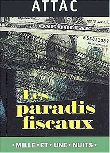 Les paradis fiscaux ou La finance sans loi