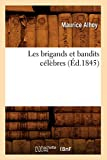 Les brigands et bandits célèbres (Éd.1845)
