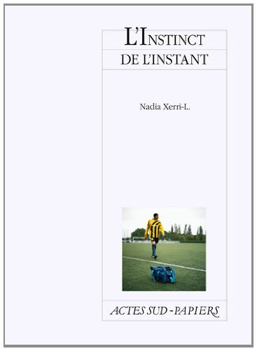 L'instinct de l'instant