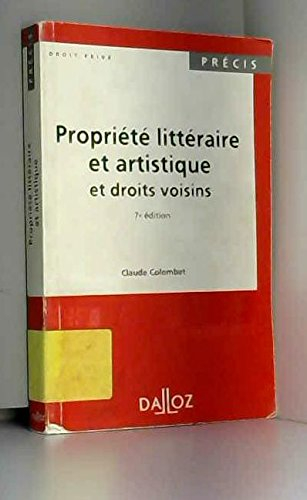 propriété littéraire et artistique : et droits voisins