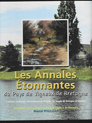 LES ANNALES ETONNANTES DU PAYS DE VIGNEUX DE BRETAGNE