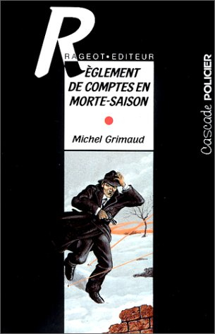 Règlement de comptes en morte saison