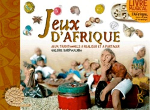 Jeux d'Afrique : jeux traditionnels à fabriquer avec trois fois rien