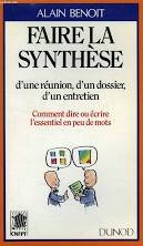faire la synthèse d'une reunion d'un dossier, d'un entretien comment dire ou écrire l'essentiel en p