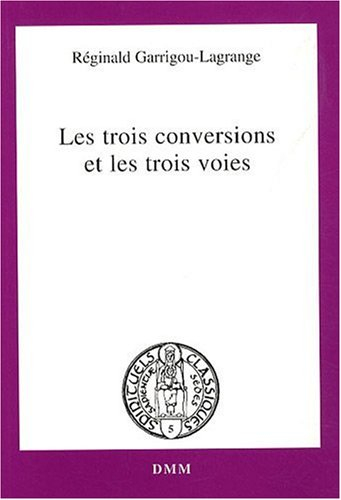 Les trois conversions et les trois voies