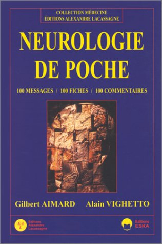 Neurologie de poche : 100 messages, 100 fiches, 100 commentaires
