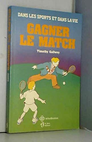 Gagner le match