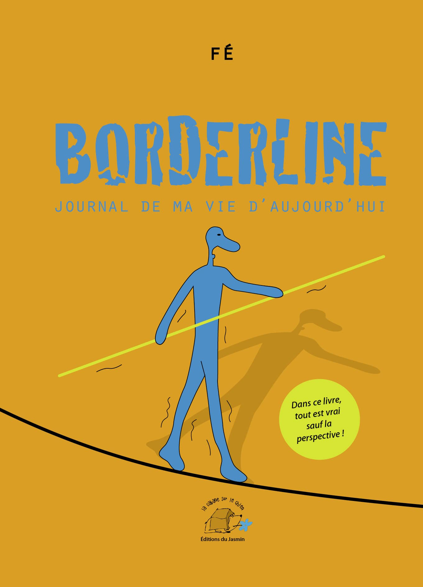 Borderline: Journal de ma vie d'aujourd'hui