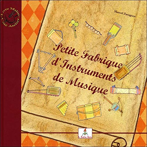 Petite fabrique d'instruments de musique. Le petit joueur de flûtiau