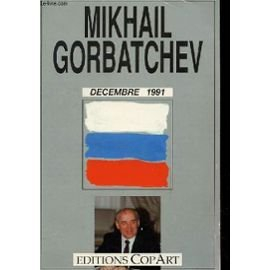 Décembre 1991 : l'histoire des jours qui virent disparaître l'URSS