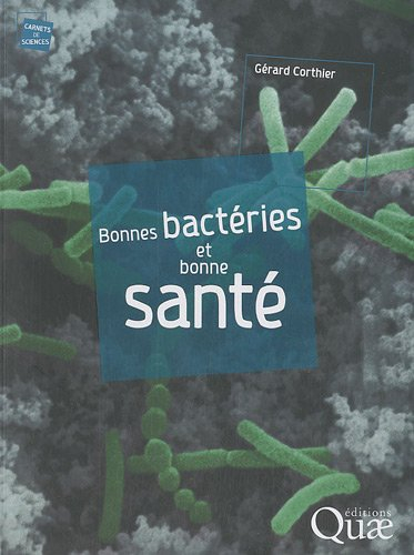 Bonnes bactéries et bonne santé